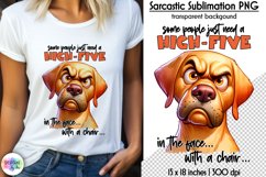 Sarcastic Sublimation, Funny Dog Print, Sarcastic Quotes Product Image 1