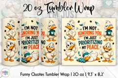 Funny Duck Tumbler Wrap, Prioritizing My Peace Product Image 1