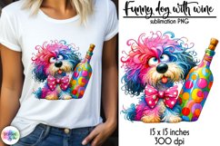 Funny Dog Sublimation, Let&#039;s Make Pour Decisions Wine Print Product Image 1