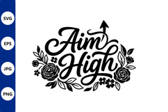 Aim High Floral Script Design Product Image 1