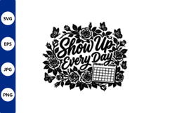 Floral vector art show up every day with Product Image 1