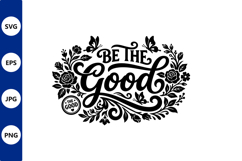 Be the Good ornamental lettering with Product Image 1