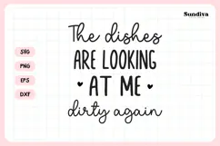 Funny Dish/Kitchen Towel Quote SVG | The Dishes Dirty Again Product Image 3
