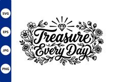 Treasure Every Day floral lettering Product Image 1