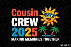 Cousin Crew 2025 SVG Design | Summer | SVG Cut files Product Image 1