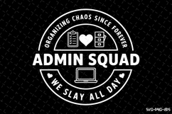 Admin Squad Svg | Quotes Svg | Svg Cut Files Product Image 1