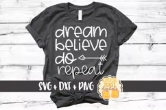Dream Believe Do Repeat - Motivational SVG PNG DXF Files Product Image 1