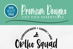 Ortho squad svg - orthopedics Team appreciation svg Product Image 2