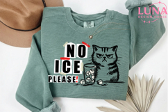 No Ice Please Cat Png, Funny Anti Ice Drink Png, Sassy Cat Product Image 5