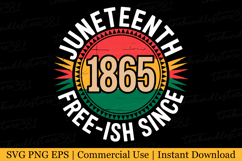 Juneteenth Free-ish since 1865 Svg | Svg Cut Files Product Image 1