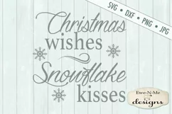 Christmas Wishes Snowflake Kisses SVG DXF Files Product Image 2