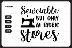 Funny Sewing Quote SVG For Sewist | Sewciable Product Image 3