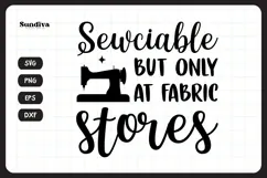 Funny Sewing Quote SVG For Sewist | Sewciable Product Image 3