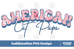 American Cat Papa 4th of July USA Paw DTF PNG Sublimation Product Image 1