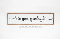 Love You, Goodnight - SVG DXF - Farmhouse Bedroom Sign - EPS Product Image 1