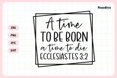 Christian Memorial Quote SVG | A Time To Be Born Product Image 3