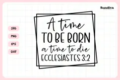 Christian Memorial Quote SVG | A Time To Be Born Product Image 3