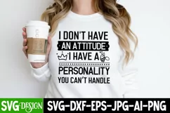 Tshirt Quotes Svg, Funny Sarcastic Shirt, Snarky Sayings SVG Product Image 6