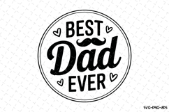 Best Dad Ever svg | Father&#039;s day Svg | Svg Files Product Image 1