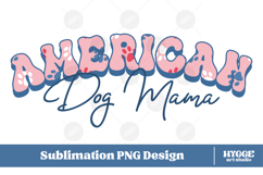 American Dog Mama Papa 4th of July USA Paw DTF PNG Bundle Product Image 2