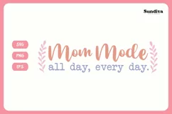 Funny Mom Quotes SVG Vol. 2 | Mom Mode All Day Every Day Product Image 3