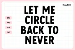 Funny Office Saying SVG | Let Me Circle Back To Never Product Image 3