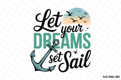 Let your Dreams set sail svg | Summer Svg | Svg Cut Files Product Image 1