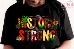 Black History Month PNG, My History Is Strong, Afro American Product Image 3