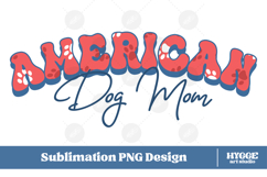 American Dog Mom 4th of July USA Paw DTF PNG Sublimation Product Image 1