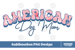 American Dog Mom 4th of July USA Paw DTF PNG Sublimation Product Image 1