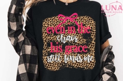 Even In The Chaos His Grace Still Finds Me Png, Christian Product Image 6