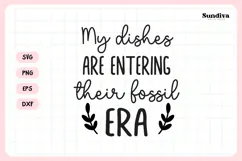 Funny Dish/Kitchen Towel Quote SVG | Their Fossil Era Product Image 3