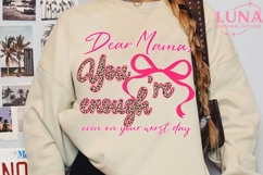 Dear Mama You Are Enough Even On Your Worst Day Png Product Image 4
