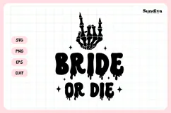 Spooky Bachelorette Party Saying SVG | Bride or Die Product Image 3