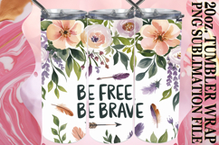 BRIGHT ESCAPES 20oz TUMBLER WRAP, Flower Quote Product Image 1