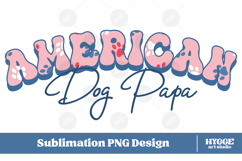 American Dog Papa 4th of July USA Paw DTF PNG Sublimation Product Image 1
