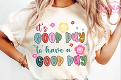 it’s a good day to have a good day PNG digital download Product Image 1