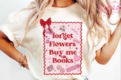 Forget Flowers Buy Me Books png, Trendy Valentines Day png Product Image 2