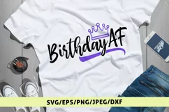 Birthday AF - Birthday SVG EPS DXF PNG Cutting Files Product Image 1