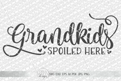 Grandkids Spoiled Here SVG | Welcome SVG | Farmhouse Sign SV Product Image 2