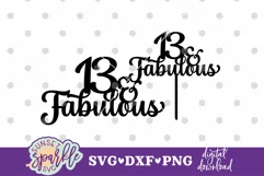 13 and Fabulous Cake Topper SVG| 13th Birthday SVG|DXF|PNG Product Image 2