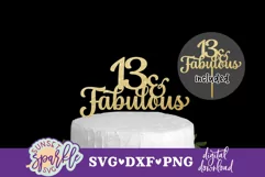 13 and Fabulous Cake Topper SVG| 13th Birthday SVG|DXF|PNG Product Image 1
