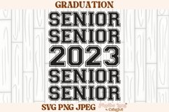 Senior 2023 SVG, Graduation SVG, Highschool SVG Product Image 1