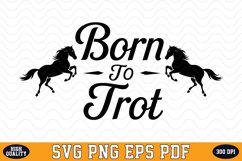 Born to Trot SVG Design | SVG Cut files Product Image 1