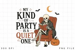 My Kind Of Party Is A Quiet One PNG Sublimation Design Product Image 3