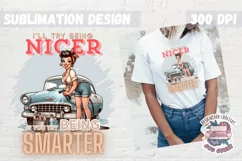 Pin Up Girl Sublimation Design Sarcastic Quote Tshirt PNG Product Image 1