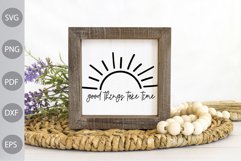Good Things Take Time SVG Design / Funny Quote SVG Product Image 3