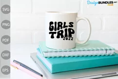 Girls Trip 2022 SVG Cut Files / Girls Vacation Tshirt Svg Product Image 3