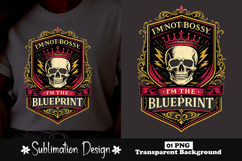 I'm Not Bossy I'm The Blueprint Skull Sublimation Design Product Image 1