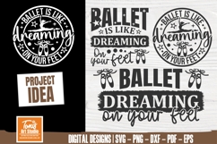Ballet svg | Ballet is like dreaming on your feet svg png Product Image 1